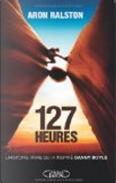 127 heures by Aron Ralston