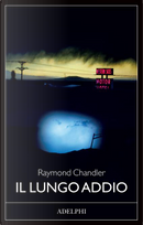 Il lungo addio by Raymond Chandler