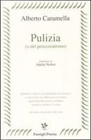 Pulizia (o del percezionismo) by Alberto Caramella
