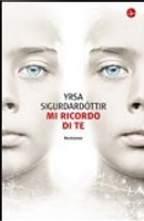 Mi ricordo di te by Yrsa Sigurdardóttir