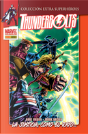Thunderbolts: La justicia, como el rayo... by Kurt Busiek, Roger Stern