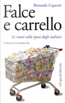Falce e carrello by Bernardo Caprotti