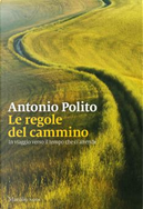 Le regole del cammino by Antonio Polito