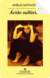 Ácido sulfúrico by Amélie Nothomb