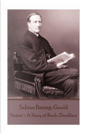 Sabine Baring-Gould - Noemi - A Story of Rock-Dwellers by Sabine Baring-Gould