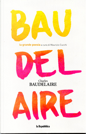 Charles Baudelaire by Charles Baudelaire
