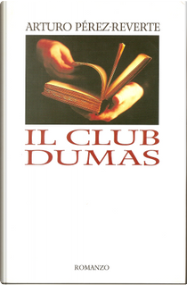 Il club Dumas by Arturo Pérez-Reverte