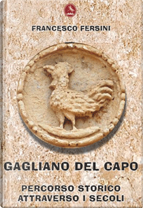 Gagliano del Capo by Francesco Fersini