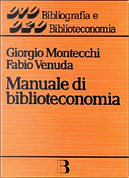 Manuale di biblioteconomia by Fabio Venuda, Giorgio Montecchi