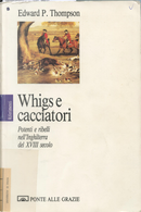 Whigs e cacciatori by Edward P. Thompson