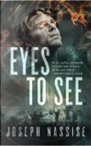 Eyes to See by Joseph Nassise