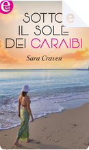 Sotto il sole dei Caraibi by Sara Craven