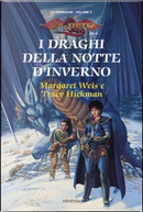 I draghi della notte d'inverno by Margaret Weis, Tracy Hickman