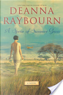 A Spear of Summer Grass by Deanna Raybourn