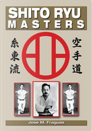 Shito Ryu Masters by Jose M. Fraguas
