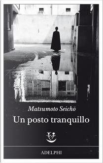 Un posto tranquillo by Seichö Matsumoto
