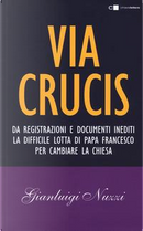 Via Crucis by Gianluigi Nuzzi