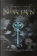 Incarceron by Catherine Fisher