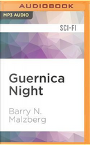Guernica Night by Barry N. Malzberg
