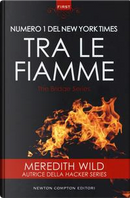 Tra le fiamme. The Bridge series by Meredith Wild