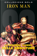 Iron Man: La seconda guerra delle armature by John Byrne