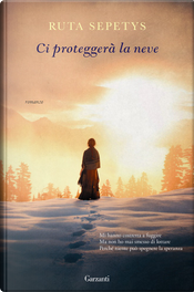 Ci proteggerà la neve by Ruta Sepetys