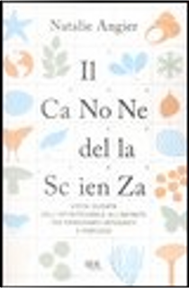 Il Canone della Scienza by Natalie Angier