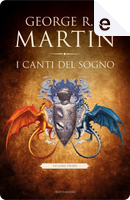 I canti del sogno - Vol. 1 by George R.R. Martin