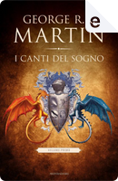 I canti del sogno - Vol. 1 by George R. R. Martin