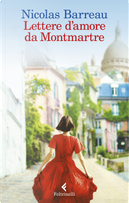 Lettere d'amore da Montmartre by Nicolas Barreau