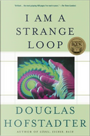 I Am a Strange Loop by Douglas R. Hofstadter