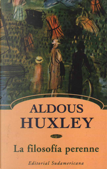 La Filosofia Perenne by Aldous Huxley