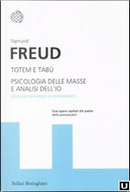 Totem e tabù - Psicologia delle masse e analisi dell'io by Sigmund Freud