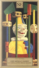 La ribellione delle masse by José Ortega y Gasset