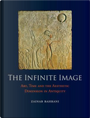 The Infinite Image by Zainab Bahrani