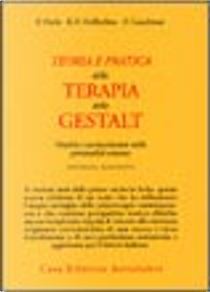 Teoria e pratica della terapia della Gestalt by Fritz Perls, Paul Goodman, R. F. Hefferline