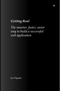 Getting Real by 37signals