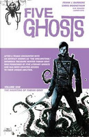 Five Ghosts, Vol. 1 by Frank J. Barbiere