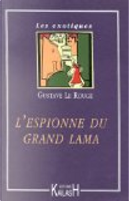 L'espionne du grand lama by Gustave Le Rouge