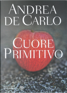 Cuore primitivo by Andrea De Carlo