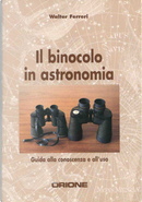Il binocolo in astronomia by Walter Ferreri