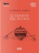 Il crimine del secolo by Anthony Abbot