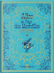 Alice au Pays des Merveilles by Lewis Carroll