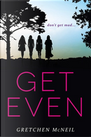 Get Even by Gretchen McNeil