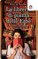 La libreria di piazza delle Erbe by Eric De Kermel