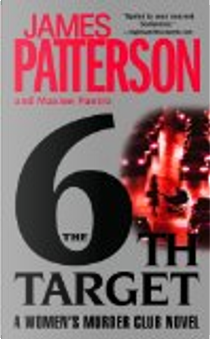 6th Target,  The by James Patterson, Maxine Paetro