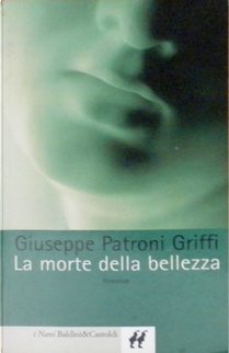 La morte della bellezza by Giuseppe Patroni Griffi