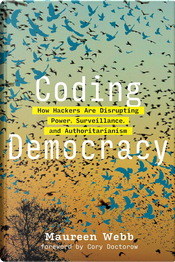 Coding Democracy by Maureen Webb
