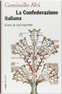 La confederazione italiana by Geminello Alvi