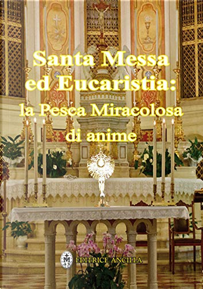 Santa messa ed eucaristia by Hubert Hintermaier